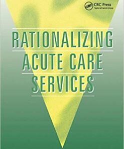 Rationalizing Acute Care Services 1st Edition, PDF