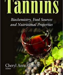 Tannins: Biochemistry, Food Sources and Nutritional Properties  2016