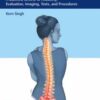 Spine Essentials Handbook: A Bulleted Review of Anatomy, Evaluation, Imaging, Tests, and Procedures EPUB