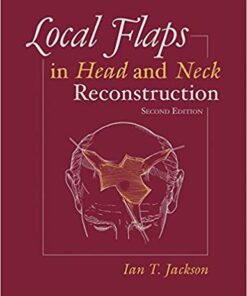 Local Flaps in Head and Neck Reconstruction 2nd Edition PDF