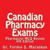 Canadian Pharmacy Exams - Pharmacist MCQ Review, 4th Edition 2018: Pharmacist MCQ Review 4th