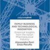 Family Business and Technological Innovation: Empirical Insights from the Italian Pharmaceutical Industry 1st