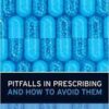 Pitfalls in Prescribing: and How to Avoid Them 1st