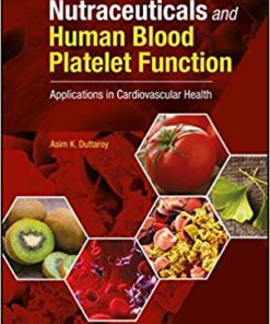 Nutraceuticals and Human Blood Platelet Function: Applications in Cardiovascular Health 1st Edition PDF
