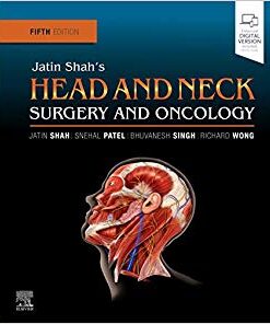 Jatin Shah's Head and Neck Surgery and Oncology 5th ed. Edition