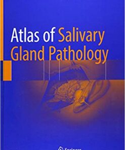 Atlas of Salivary Gland Pathology 1st ed. 2019 Edition PDF