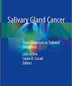 Salivary Gland Cancer: From Diagnosis to Tailored Treatment 1st ed. 2019 Edition PDF