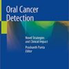 Oral Cancer Detection: Novel Strategies and Clinical Impact 1st ed. 2019 Edition PDF