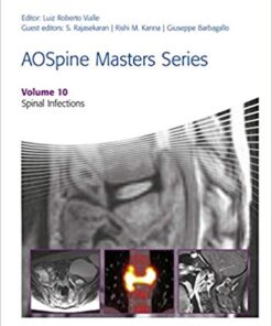 AOSpine Masters Series, Volume 10: Spinal Infections 1st Edition PDF
