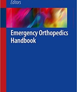 Emergency Orthopedics Handbook 1st ed. 2019 Edition PDF