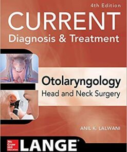 CURRENT Diagnosis & Treatment Otolaryngology--Head and Neck Surgery, Fourth Edition 4th Edition PDF
