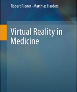 Virtual Reality in Medicine Softcover reprint of the original 1st ed. 2012 Edition PDF