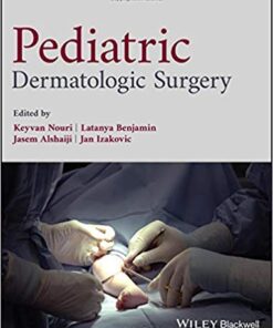 Pediatric Dermatologic Surgery 1st Edition PDF