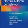 Practical Guide to Dermatology: The Henry Ford Manual 1st ed. 2020 Edition PDF