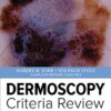 Dermoscopy Criteria Review 1st Edition PDF