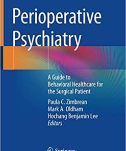 Perioperative Psychiatry: A Guide to Behavioral Healthcare for the Surgical Patient 1st ed. 2019 Edition PDF