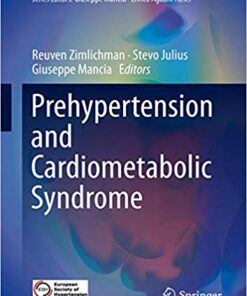 Prehypertension and Cardiometabolic Syndrome (Updates in Hypertension and Cardiovascular Protection) 1st ed. 2019 Edition PDF