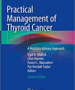 Practical Management of Thyroid Cancer: A Multidisciplinary Approach 2nd ed. 2018 Edition PDF