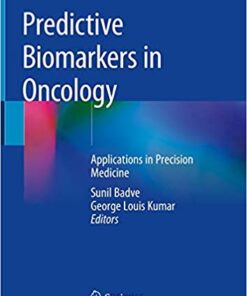 Predictive Biomarkers in Oncology: Applications in Precision Medicine 1st ed. 2019 Edition PDF