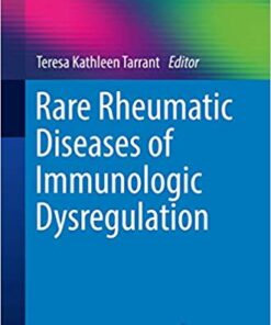 Rare Rheumatic Diseases of Immunologic Dysregulatio PDF