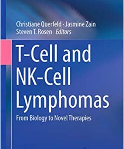 T-Cell and NK-Cell Lymphomas: From Biology to Novel Therapies (Cancer Treatment and Research) 1st ed. 2019 Edition PDF