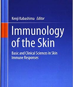 Immunology of the Skin: Basic and Clinical Sciences in Skin Immune Responses 1st ed. 2016 Edition PDF