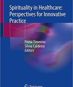 Spirituality in Healthcare: Perspectives for Innovative Practice 1st ed. 2019 Edition PDF