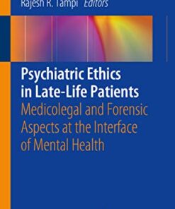 Psychiatric Ethics in Late-Life Patients: Medicolegal and Forensic Aspects at the Interface of Mental Health PDF