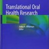 Translational Oral Health Research 1st ed. 2018 Edition PDF
