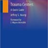 Trauma Centers: A Quick Guide 2020 PDF