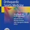 The Future of Orthopaedic Sports Medicine: What Should We Be Worried About PDF