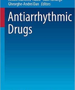 Antiarrhythmic Drugs (Current Cardiovascular Therapy) 1st ed. 2020 Edition PDF