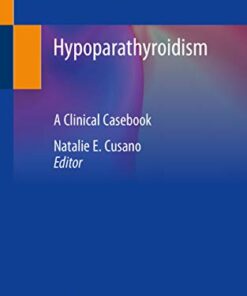 Hypoparathyroidism: A Clinical Casebook PDF