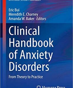 Clinical Handbook of Anxiety Disorders: From Theory to Practice (Current Clinical Psychiatry) 1st ed. 2020 Edition PDF