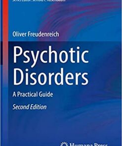 Psychotic Disorders: A Practical Guide (Current Clinical Psychiatry) 2nd ed. 2020 Edition PDF