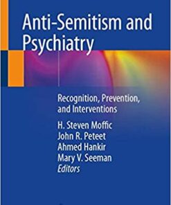 Anti-Semitism and Psychiatry: Recognition, Prevention, and Interventions 1st ed. 2020 Edition PDF