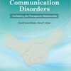 Counseling in Communication Disorders: Facilitating the Therapeutic Relationship 1st Edition PDF
