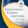 Instructional Course Lectures, Volume 69: Print + Ebook with Multimedia 1st Edition PDF