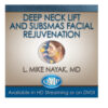 Deep Neck Lift and SubSMAS Facial Rejuvenation
