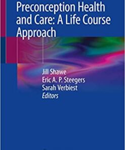 Preconception Health and Care: A Life Course Approach 1st ed. 2020 Edition PDF