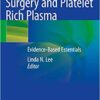 Hair Transplant Surgery and Platelet Rich Plasma: Evidence-Based Essentials 1st ed. 2020 Edition PDF
