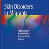Skin Disorders in Migrants 1st ed. 2020 Edition PDF