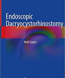 Endoscopic Dacryocystorhinostomy 1st ed. 2021 Edition PDF