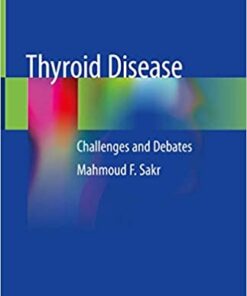 Thyroid Disease: Challenges and Debates 1st ed. 2020 Edition PDF