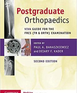 Postgraduate Orthopaedics (Viva Guide for the FRCS (Tr & Orth) Examination) 2nd Edition PDF