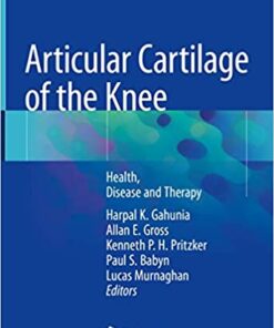 Articular Cartilage of the Knee: Health, Disease and Therapy 1st ed. 2020 Edition PDF