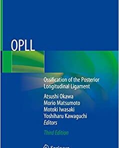 OPLL: Ossification of the Posterior Longitudinal Ligament 3rd ed. 2020 Edition PDF