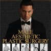 Male Aesthetic Plastic Surgery 1st Edition PDF Original & Video