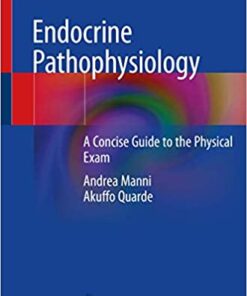 Endocrine Pathophysiology: A Concise Guide to the Physical Exam 1st ed. 2020 Edition PDF