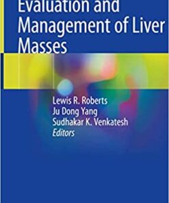 Evaluation and Management of Liver Masses 1st ed. 2020 Edition PDF